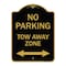 Signmission No Parking Tow Away Zone W/ Bidirectional Arrow, Black & Gold Alum Sign, 18" x 24", BG-1824-23611 A-DES-BG-1824-23611 - alternate 1